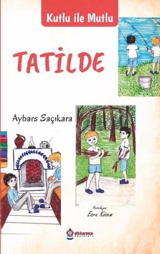 Kutlu İle Mutlu Tatilde | Kitap Ambarı