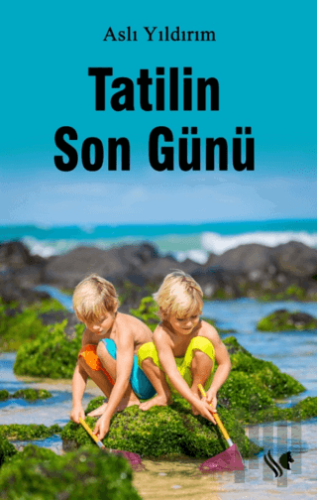 Tatilin Son Günü | Kitap Ambarı