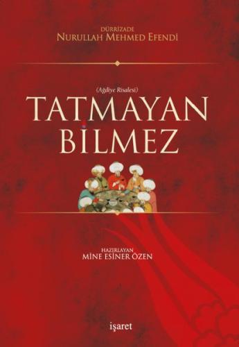 Tatmayan Bilmez | Kitap Ambarı