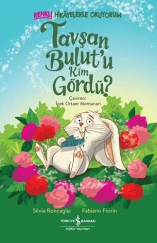 Tavşan Bulut'u Kim Gördü? Renkli Hikayelerle Okuyorum | Kitap Ambarı