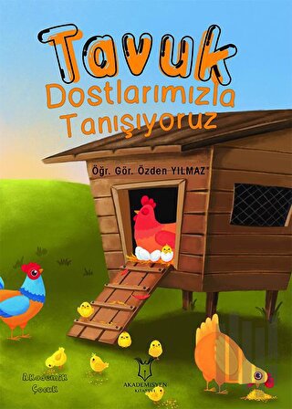 Tavuk Dostlarımızla Tanışıyoruz