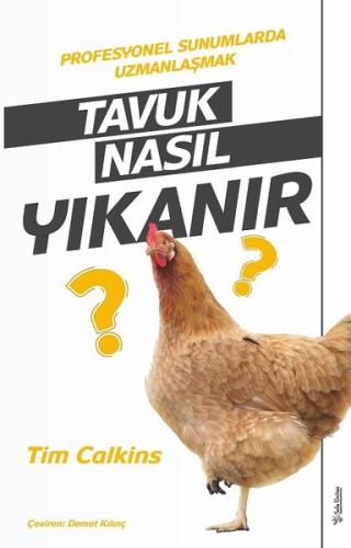 Tavuk Nasıl Yıkanır - Profesyonel Sunumlarda Uzmanlaşmak | Kitap Ambar