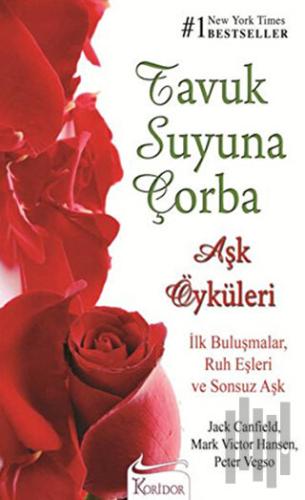 Tavuk Suyuna Çorba - Aşk Öyküleri | Kitap Ambarı