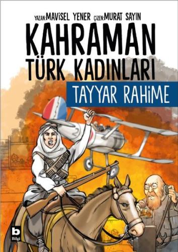 Tayyar Rahime - Kahraman Türk Kadınları | Kitap Ambarı