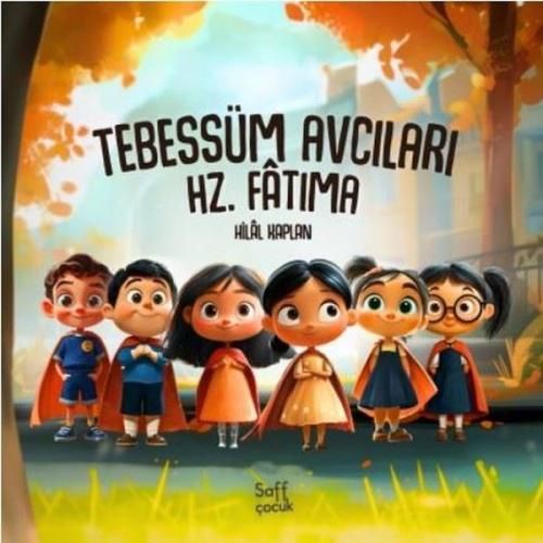 Tebessüm Avcıları - Hz. Fatıma