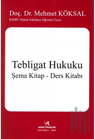 Tebligat Hukuku / Şema Kitap - Ders Kitabı