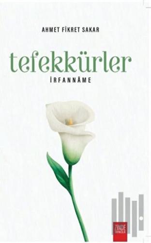 Tefekkürler - İrfanname | Kitap Ambarı