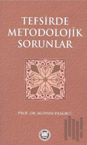 Tefsirde Metodolojik Sorunlar | Kitap Ambarı