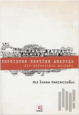 Teftişten Teftişe Anadolu