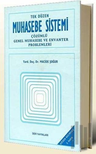 Tek Düzen Muhasebe Sistemi Çözümlü Genel Muhasebe ve Envanter Problemleri