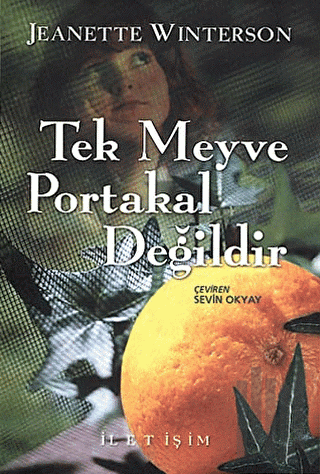 Tek Meyve Portakal Değildir