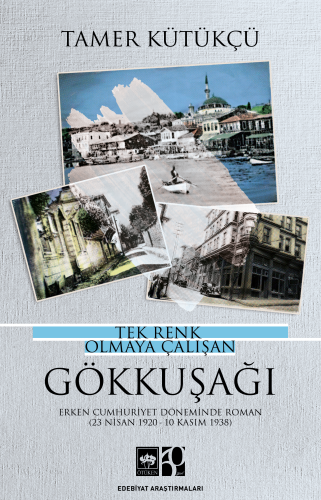 Tek Renk Olmaya Çalışan Gökkuşağı | Kitap Ambarı