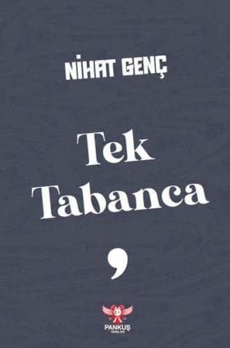 Tek Tabanca - Roman Tesirinde Hikayeler