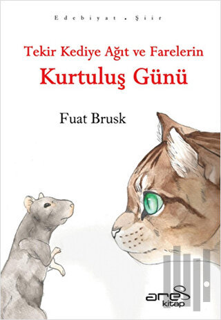 Tekir Kediye Ağıt ve Farelerin Kurtuluş Günü