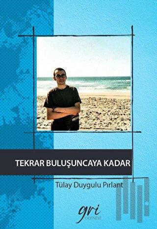 Tekrar Buluşuncaya Kadar (Ciltli)