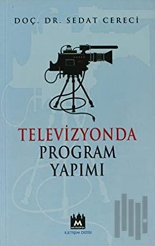 Televizyon Program Yapımı | Kitap Ambarı