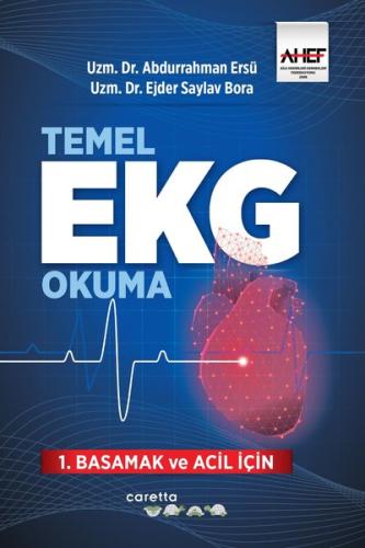 Temel EKG Okuma - 1.Basamak ve Acil İçin | Kitap Ambarı