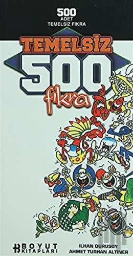 Temelsiz 500 Fıkra