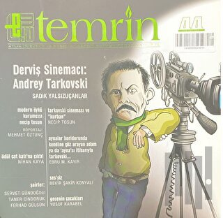 Temrin Düşünce ve Edebiyat Dergisi Sayı: 44 Aralık 2011