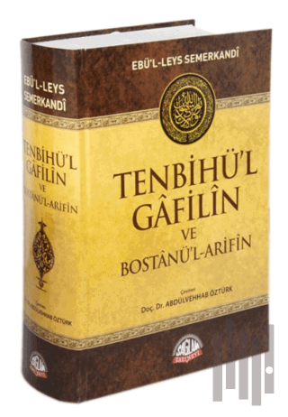 Tenbihü'l Gafilin ve Bostanü'l-Arifin (Ciltli)