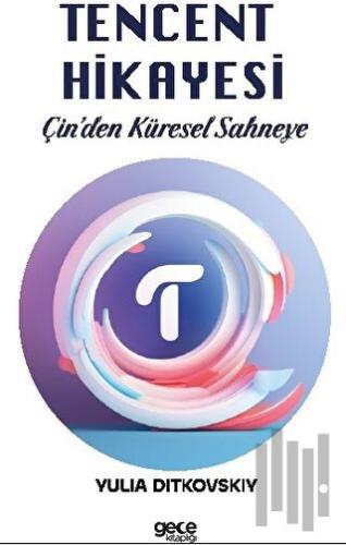 Tencent Hikayesi - Çin'den Küresel Sahneye