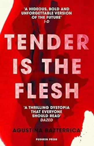 Tender is the Flesh | Kitap Ambarı