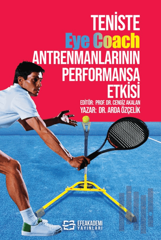 Teniste Eye Coach Antrenmanlarının Performansa Etkisi