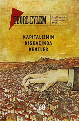 Teori ve Eylem Dergisi Sayı: 60 Bahar 2023