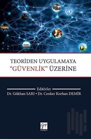 Teoriden Uygulamaya ‘’Güvenlik’’ Üzerine | Kitap Ambarı