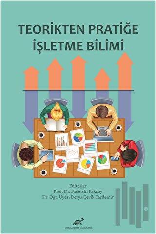 Teorikten Pratiğe İşletme Bilimi