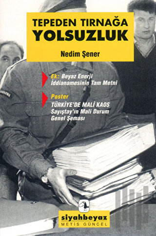 Tepeden Tırnağa Yolsuzluk