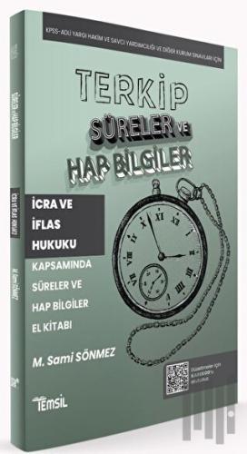 Terkip İcra ve İflas Hukuku Kapsamında Süreler ve Hap Bilgiler El Kita