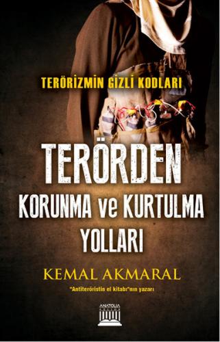 Terörizmin Gizli Kodları: Terörden Korunma ve Kurtulma Yolları | Kitap