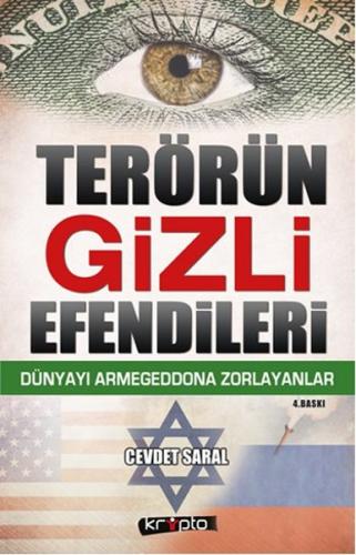 Terörün Gizli Efendileri  Dünyayı Armagedona Zorlayanlar