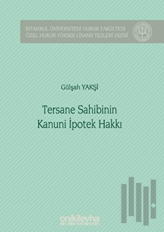 Tersane Sahibinin Kanuni İpotek Hakkı (Ciltli)