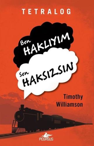 Tetralog: Ben Haklıyım Sen Haksızsın