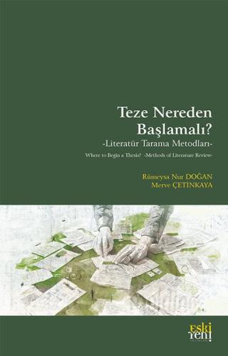 Teze Nereden Başlamalı? Literatur Tarama Metodları
