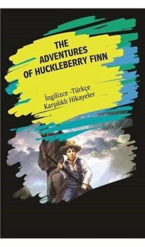 The Adventures of Huckleberry Finn-İngilizce Türkçe Karşılıklı Hikayeler