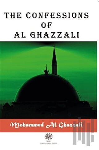 The Confessions of Al Ghazzali