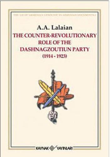 The Counter Revolutionary Role Of The Dashnagzoutiun Party