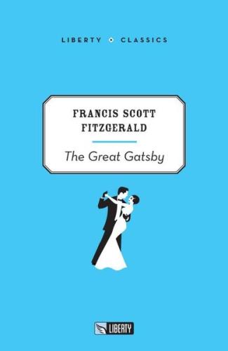 The Great Gatsby - Liberty Classics