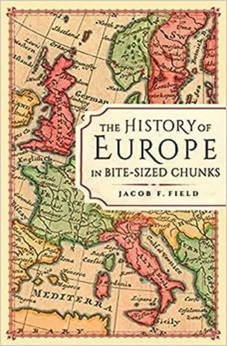 The History of Europe in Bite-sized Chunks | Kitap Ambarı