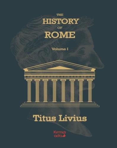 The History Of Rome Volume 1 | Kitap Ambarı