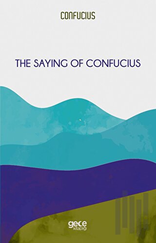 The Saying of Confucius