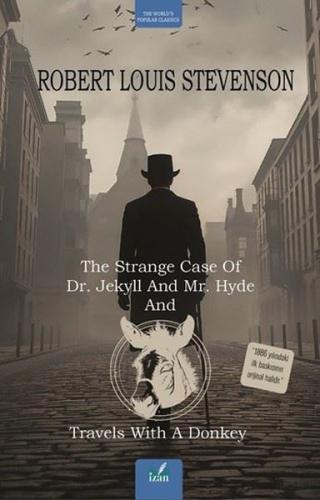 The Strange Case of Dr. Jekyll and Mr. Hyde and Travels With a Donkey 