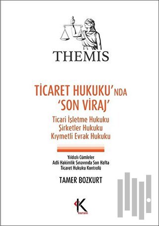 Themis - Ticaret Hukuku'nda Son Viraj