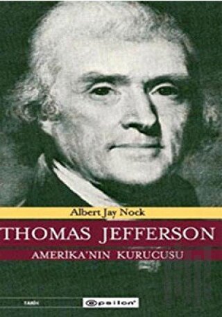 Thomas Jefferson Amerika’nın Kurucusu