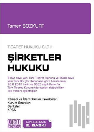 Ticaret Hukuku Cilt: 2 - Şirketler Hukuku
