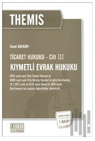 Ticaret Hukuku Cilt: 3 - Kıymetli Evrak Hukuku