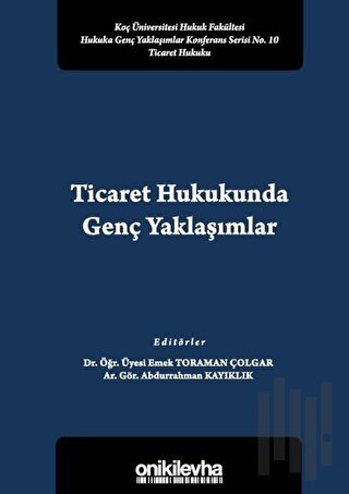Ticaret Hukukunda Genç Yaklaşımlar